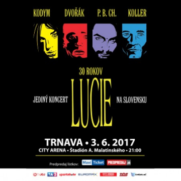 Jediný koncert kapely LUCIE v pôvodnej zostave Koller, Kodym, P.B.Ch., Dvořák na Slovensku v 2017!