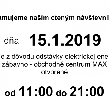 Dôležitý oznam o otváracích hodinách 15.01.2019