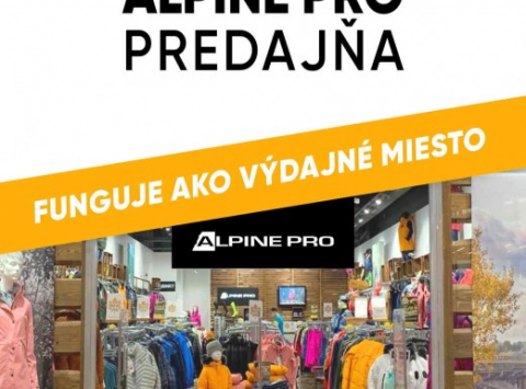 Predajňa ALPINE PRO ako výdajňa tovaru!