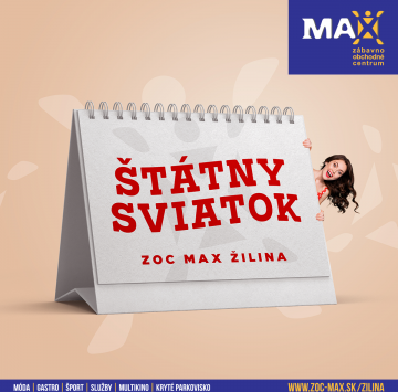 Vo štvrtok 6.1. je zábavno-obchodné centrum ZOC MAX Žilina zatvorené.