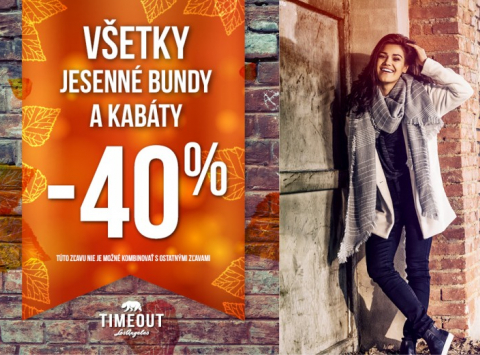 Všetky jesenné bundy a kabáty -40% v TIMEOUT